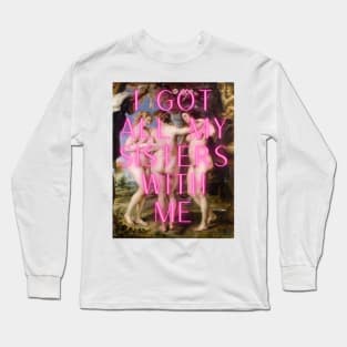 Sisters With Me Long Sleeve T-Shirt